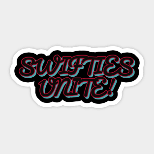 Swifties Unite!!! #2 Sticker